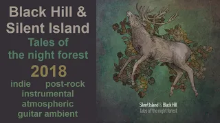 Black Hill & Silent Island - Tales of the night forest (2018)