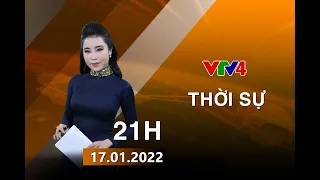 Bản tin thời sự tiếng Việt 21h - 17/01/2022 | VTV4