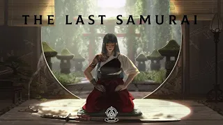 THE LAST SAMURAI  |   Japanese Meditation & Ambient Relaxing SoundsMusic
