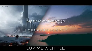 [和訳] ILLENIUM - Luv Me A Little (feat. Nina Nesbitt)