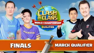 World Championship - March Qualifier - FINALS - Clash of Clans