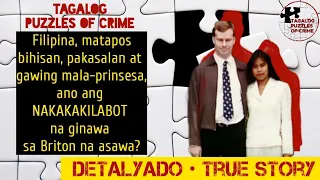 BAKIT NAGAWA ITO NG PINAY SA BRITON NA ASAWA? | STEVEN AND EVELYN DAVIS STORY | Tagalog Crime Story