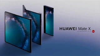 MWC 2019: Huawei Mate X - самый "нафаршированный" складной смартфон в мире и с 5G в наличии