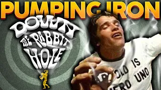 Pumping Iron - Down The Rabbit Hole