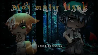 🦊Mój mały lisek🦊 ° ❤️Gay love story❤️ ° 🎆Sezon pierwszy🎆 ° 🎥 Gl/Gc movie 🎥 PS JEST DRUGI SEZON XD