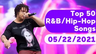US Top 50 R&B/Hip-Hop/Rap Songs (May 22, 2021)