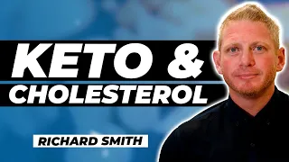 What Are The Causes of High Cholesterol & Should You Be Worried? With Rich Smith