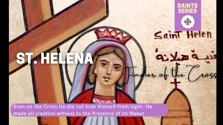 Saint Series: St. Helena the Queen of the Roman Empire