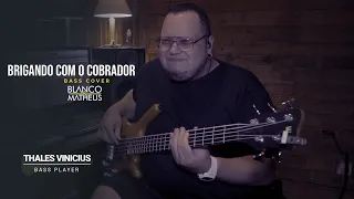 Brigando com o Cobrador - Thales Vinícius | Baixo Cover