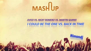 Avicii vs. Nicky Romero - I Could Be The One vs. Martin Garrix - Back In Time (Rimondj's Mashup)