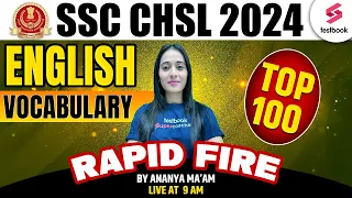 SSC CHSL 2024 English | Black Book of Vocabulary | Rapid Fire Top 100 Questions | By Ananya Ma'am