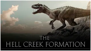 Hell Creek: The Most Important Dinosaur Fossil Site in the World | Dinosaur Documentary