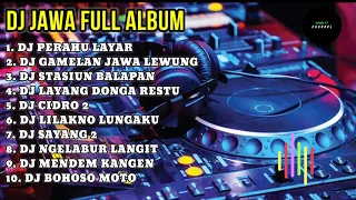 DJ FULL ALBUM JAWA SLOW TERBARU | DJ PERAHU LAYAR VERSI DJ ACAN