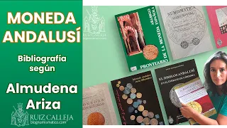 Moneda andalusí | Bibliografía recomendada por Almudena Ariza