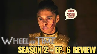 The Wheel of Time | Season 2 Episode 6 | Review