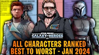 ALL CHARACTERS RANKED BEST TO WORST - JANUARY 2024 | Star Wars: Galaxy of Heroes