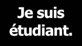 French phrase for I am a student is Je suis étudiant.