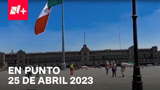 En Punto con Enrique Acevedo - Programa completo: 25 de abril 2023