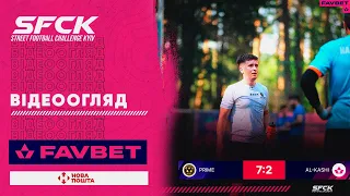 PRIME - AL-KASHI | ВІДЕООГЛЯД - SFCK FAVBET | STREET FOOTBALL CHALLENGE