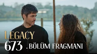 Emanet 673. Bölüm Fragmanı | Legacy Episode 673 Promo