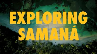 Exploring Samaná 4K | Go Dominican Republic