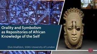 Orality and Symbolism as Repositories of African Knowledge of the Self