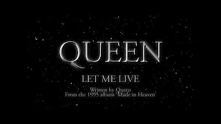 Queen - Let Me Live (Official Lyric Video)