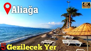 Top 5 Places You Must Visit in ALIAGA, TURKEY - 4K (2023)