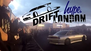 Drift London - The Car Scene - Team Hype 2016, Epic Tottenham Shutdown