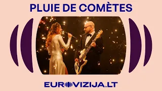 EUROVIZIJA.LT | „Pluie de Comètes“ – „Be Careful“