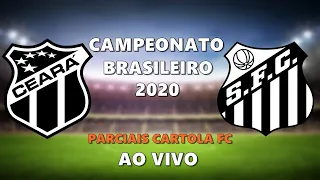 Ceará 0x1 Santos | Brasileirão 2020 | 8ª Rodada - Parciais Cartola FC