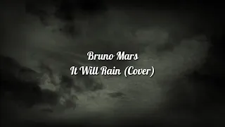 Bruno Mars - It Will Rain (Tonny Praditya Cover) (Lyrics Video)