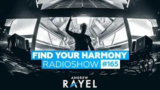 Andrew Rayel - Find Your Harmony Radioshow #165