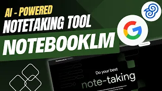 How to use Google NotebookLM : The Ultimate AI Note-Taking Tool | Complete Guide