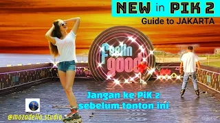 Guide to Jakarta: PIK 2 Terbaru | Long Weekend dalam Cuaca Panas Extreem | Cove Batavia Pantjoran