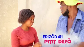 PITIT  DEYÒ episode #1▪︎Bouliki ▪︎Nini▪︎Sonson ▪︎Sisi