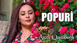 Arzu Qarabağlı - POPURİ