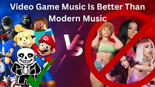 Video Game Music Is Better Than Modern Music