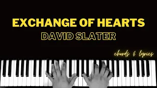 Exchange Of Hearts - David Slater | Piano Cover Accompaniment Backing Track Karaoke Chords Tutorial