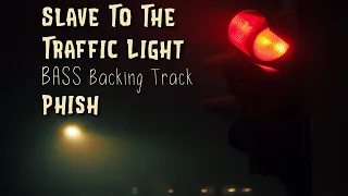 Slave To The Traffic Light » BASS Backing Track » Phish