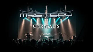 MYSTERY - Chrysalis - Live 2018