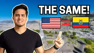 Ecuador and The United States Are THE SAME!