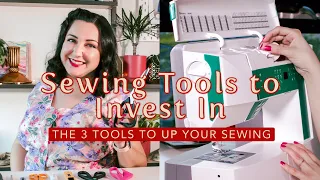 Invest in THESE Sewing Tools!