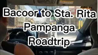 Bacoor to Sta. Rita, Pampanga Roadtrip