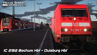 IC 2152 Bochum Hbf - Duisburg Hbf - Hauptstrecke Rhein-Ruhr - BR 101 - Train Sim World 2