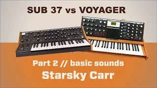 Moog Sub 37 vs Voyager // Sound Design