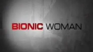 New Bionic Woman - Music Video