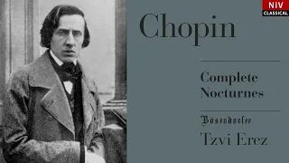 Chopin Nocturnes (complete) Tzvi Erez, Bösendorfer piano