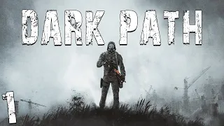 S.T.A.L.K.E.R. Dark Path #1. Начало Пути