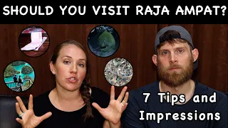 Should You Visit Raja Ampat, Indonesia? | Top 7 Impressions & Tips for Visiting Independently